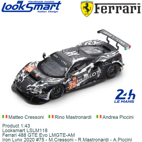 Product 1:43 | Looksmart LSLM118 | Ferrari 488 GTE Evo LMGTE-AM | Iron Lynx 2020 #75 - M.Cressoni - R.Mastronardi - A.Piccini