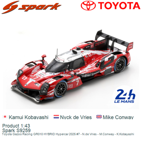 Product 1:43 | Spark S9259 | Toyota Gazoo Racing GR010 HYBRID Hypercar 2025 #7 - N.de Vries - M.Conway - K.Kobayashi