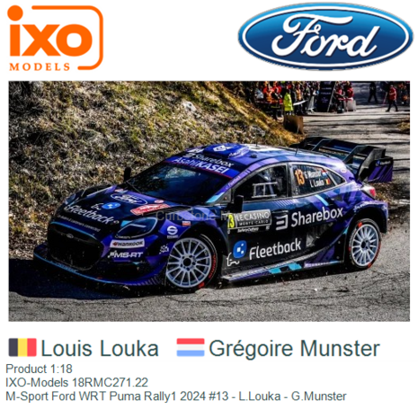 Product 1:18 | IXO-Models 18RMC271.22 | M-Sport Ford WRT Puma Rally1 2024 #13 - L.Louka - G.Munster