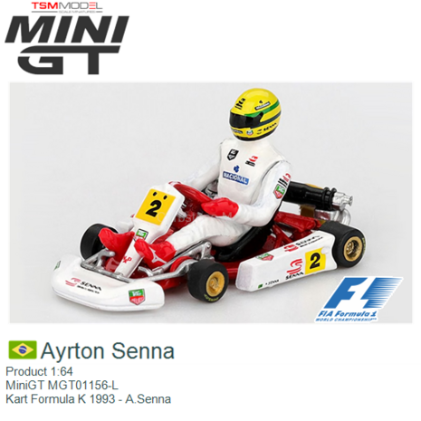 Product 1:64 | MiniGT MGT01156-L | Kart Formula K 1993 - A.Senna