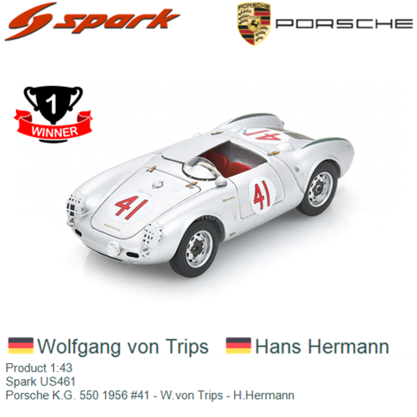 Product 1:43 | Spark US461 | Porsche K.G. 550 1956 #41 - W.von Trips - H.Hermann