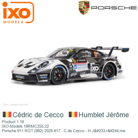 Product 1:18 | IXO-Models 18RMC255.22 | Porsche 911 RGT (992) 2025 #17 - C.de Cecco - H.Jérôme