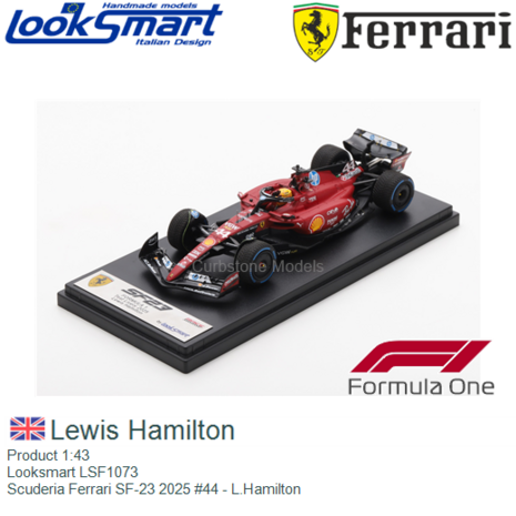 Product 1:43 | Looksmart LSF1073 | Scuderia Ferrari SF-23 2025 #44 - L.Hamilton