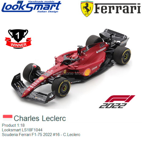 Product 1:18 | Looksmart LS18F1044 | Scuderia Ferrari F1-75 2022 #16 - C.Leclerc