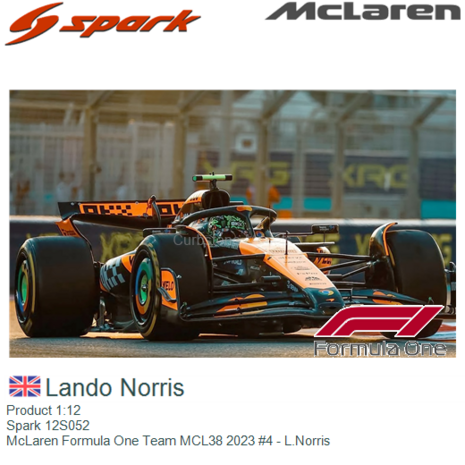 Product 1:12 | Spark 12S052 | McLaren Formula One Team MCL38 2023 #4 - L.Norris