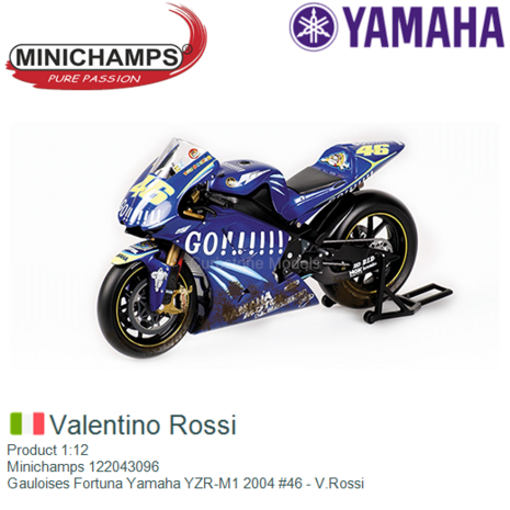 Product 1:12 | Minichamps 122043096 | Gauloises Fortuna Yamaha YZR-M1 2004 #46 - V.Rossi