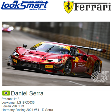 Product 1:18 | Looksmart LS18RC036 | Ferrari 296 GT3 | Harmony Racing 2024 #51 - D.Serra