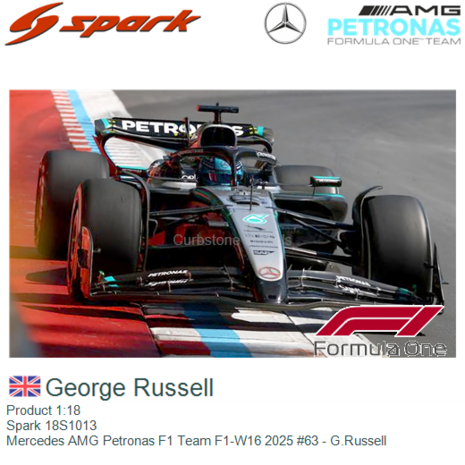 Product 1:18 | Spark 18S1013 | Mercedes AMG Petronas F1 Team F1-W16 2025 #63 - G.Russell