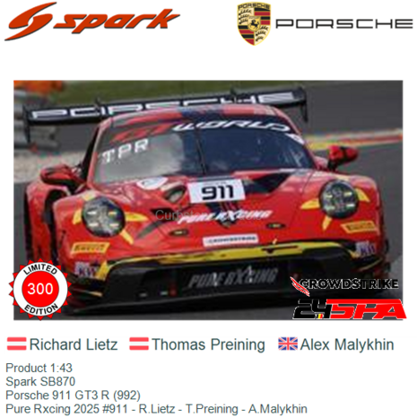Product 1:43 | Spark SB870 | Porsche 911 GT3 R (992) | Pure Rxcing 2025 #911 - R.Lietz - T.Preining - A.Malykhin