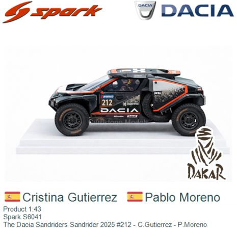 Product 1:43 | Spark S6041 | The Dacia Sandriders Sandrider 2025 #212 - C.Gutierrez - P.Moreno