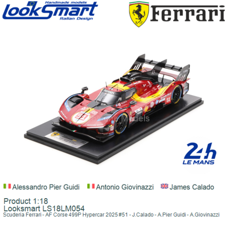 Product 1:18 | Looksmart LS18LM054 | Scuderia Ferrari - AF Corse 499P Hypercar 2025 #51 - J.Calado - A.Pier Guidi - A.Giovinazz