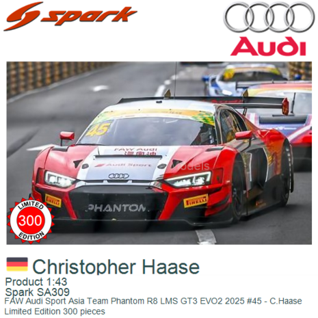 Product 1:43 | Spark SA309 | FAW Audi Sport Asia Team Phantom R8 LMS GT3 EVO2 2025 #45 - C.Haase