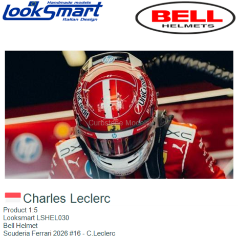 Product 1:5 | Looksmart LSHEL030 | Bell Helmet | Scuderia Ferrari 2026 #16 - C.Leclerc