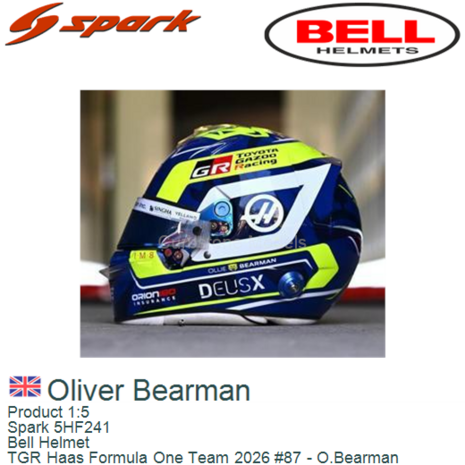 Product 1:5 | Spark 5HF241 | Bell Helmet | TGR Haas Formula One Team 2026 #87 - O.Bearman