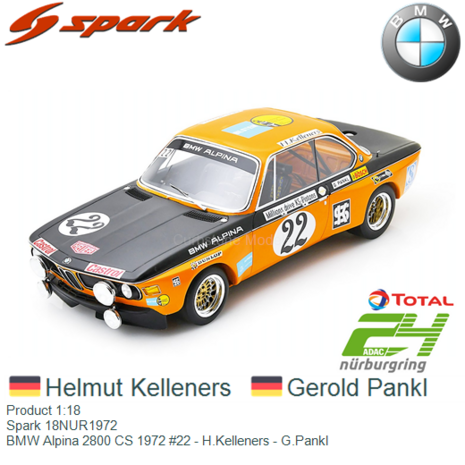 Product 1:18 | Spark 18NUR1972 | BMW Alpina 2800 CS 1972 #22 - H.Kelleners - G.Pankl