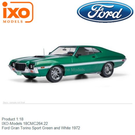 Product 1:18 | IXO-Models 18CMC264.22 | Ford Gran Torino Sport Green and White 1972