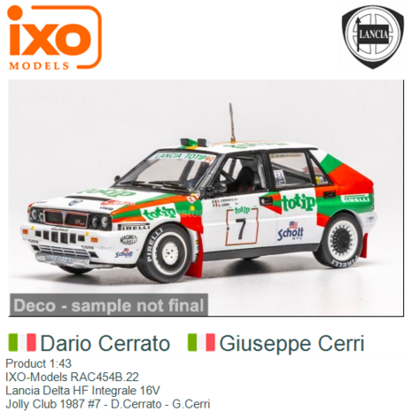 Product 1:43 | IXO-Models RAC454B.22 | Lancia Delta HF Integrale 16V | Jolly Club 1987 #7 - D.Cerrato - G.Cerri