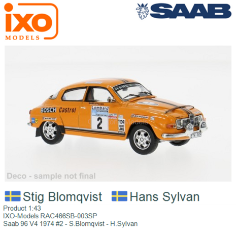 Product 1:43 | IXO-Models RAC466SB-003SP | Saab 96 V4 1974 #2 - S.Blomqvist - H.Sylvan