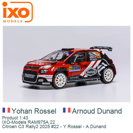 Product 1:43 | IXO-Models RAM975A.22 | Citroen C3 Rally2 2025 #22 - Y.Rossel - A.Dunand