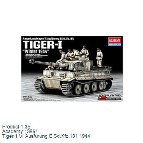 Product 1:35 | Academy 13861 | Tiger 1 VI Ausfurung E Sd.Kfz.181 1944
