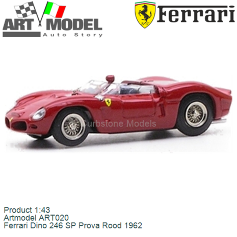 Product 1:43 | Artmodel ART020 | Ferrari Dino 246 SP Prova Rood 1962