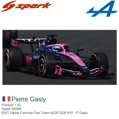 Product 1:43 | Spark S9366 | BWT Alpine Formula One Team A526 2026 #10 - P.Gasly