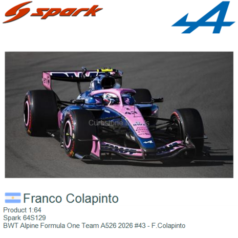 Product 1:64 | Spark 64S129 | BWT Alpine Formula One Team A526 2026 #43 - F.Colapinto