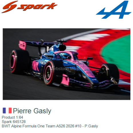 Product 1:64 | Spark 64S128 | BWT Alpine Formula One Team A526 2026 #10 - P.Gasly