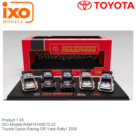 Product 1:43 | IXO-Models RAM1014SET5.22 | Toyota Gazoo Racing GR Yaris Rally1 2025