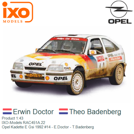 Product 1:43 | IXO-Models RAC451A.22 | Opel Kadette E Gsi 1992 #14 - E.Doctor - T.Badenberg