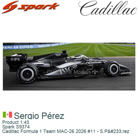 Product 1:43 | Spark S9374 | Cadillac Formula 1 Team MAC-26 2026 #11 - S.Pérez