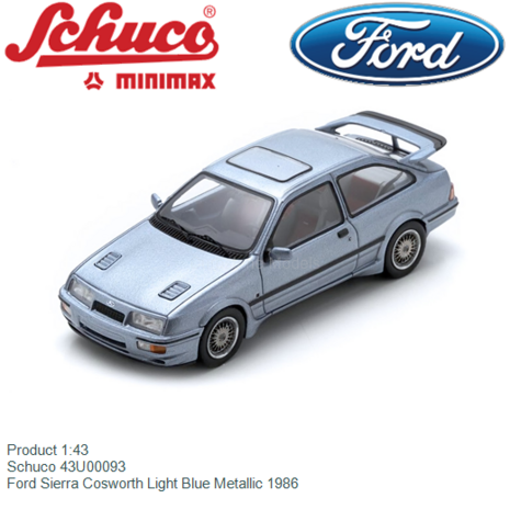 Product 1:43 | Schuco 43U00093 | Ford Sierra Cosworth Light Blue Metallic 1986