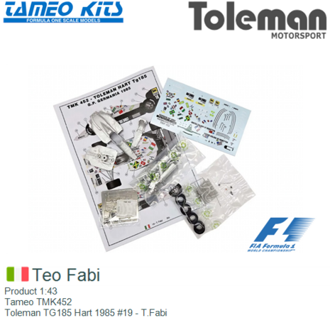 Product 1:43 | Tameo TMK452 | Toleman TG185 Hart 1985 #19 - T.Fabi