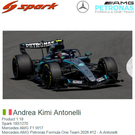 Product 1:18 | Spark 18S1270 | Mercedes AMG F1 W17 | Mercedes-AMG Petronas Formula One Team 2026 #12 - A.Antonelli