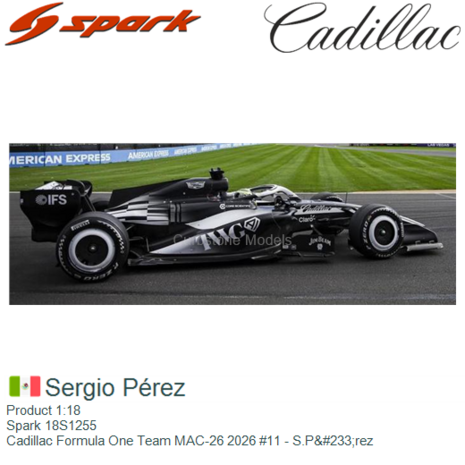 Product 1:18 | Spark 18S1255 | Cadillac Formula One Team MAC-26 2026 #11 - S.Pérez