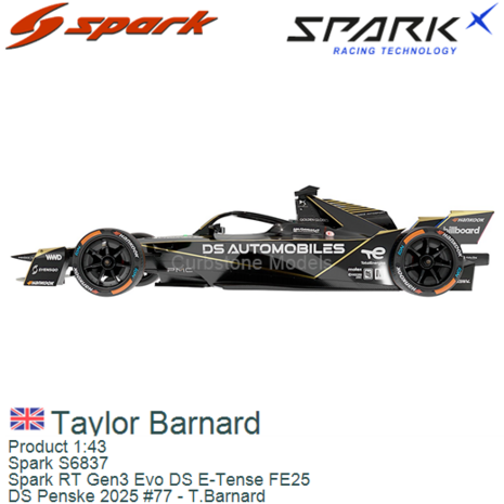 Product 1:43 | Spark S6837 | Spark RT Gen3 Evo DS E-Tense FE25 | DS Penske 2025 #77 - T.Barnard