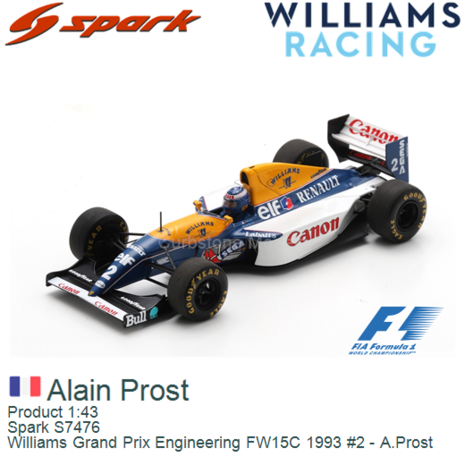 Product 1:43 | Spark S7476 | Williams Grand Prix Engineering FW15C 1993 #2 - A.Prost
