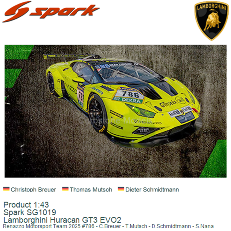 Product 1:43 | Spark SG1019 | Lamborghini Huracan GT3 EVO2 | Renazzo Motorsport Team 2025 #786 - C.Breuer - T.Mutsch - D.Schmid
