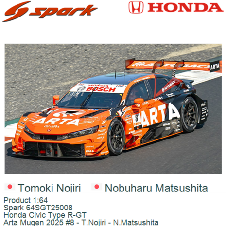 Product 1:64 | Spark 64SGT25008 | Honda Civic Type R-GT | Arta Mugen 2025 #8 - T.Nojiri - N.Matsushita