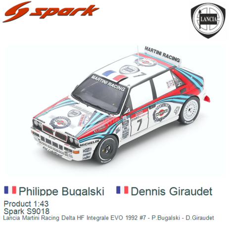 Product 1:43 | Spark S9018 | Lancia Martini Racing Delta HF Integrale EVO 1992 #7 - P.Bugalski - D.Giraudet