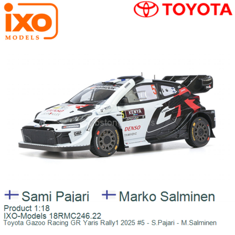 Product 1:18 | IXO-Models 18RMC246.22 | Toyota Gazoo Racing GR Yaris Rally1 2025 #5 - S.Pajari - M.Salminen