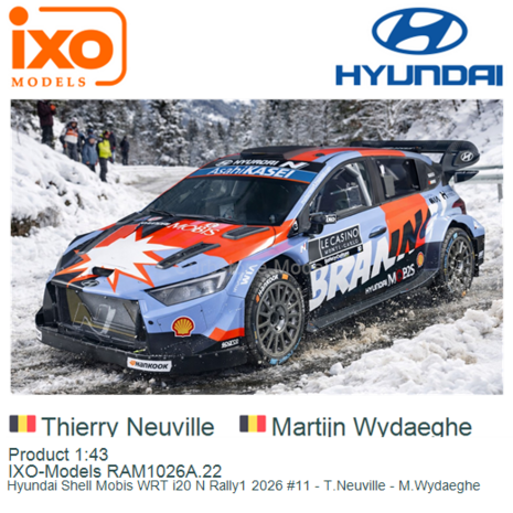 Product 1:43 | IXO-Models RAM1026A.22 | Hyundai Shell Mobis WRT i20 N Rally1 2026 #11 - T.Neuville - M.Wydaeghe