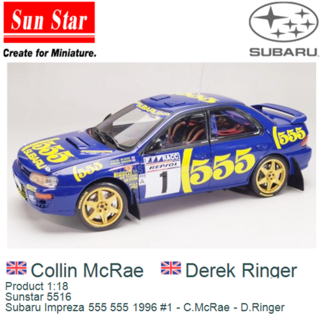 Product 1:18 | Sunstar 5516 | Subaru Impreza 555 555 1996 #1 - C.McRae - D.Ringer