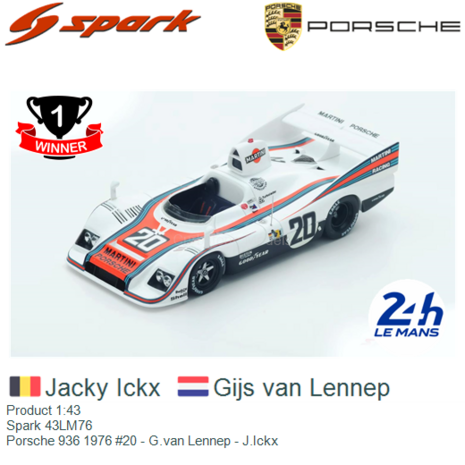 Product 1:43 | Spark 43LM76 | Porsche 936 1976 #20 - G.van Lennep - J.Ickx