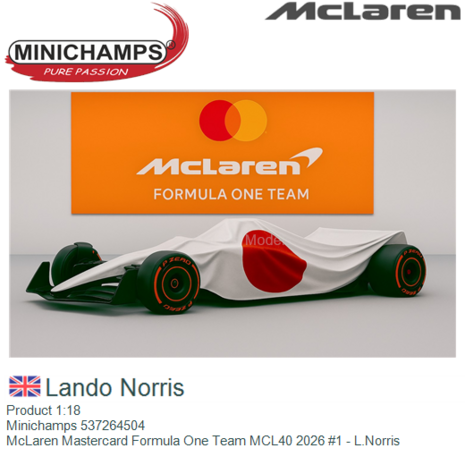 Product 1:18 | Minichamps 537264504 | McLaren Mastercard Formula One Team MCL40 2026 #1 - L.Norris