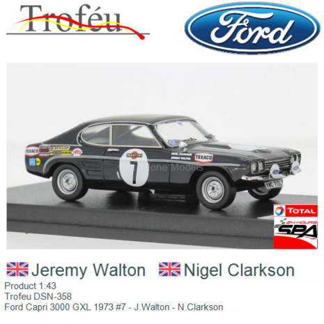 Product 1:43 | Trofeu DSN-358 | Ford Capri 3000 GXL 1973 #7 - J.Walton - N.Clarkson