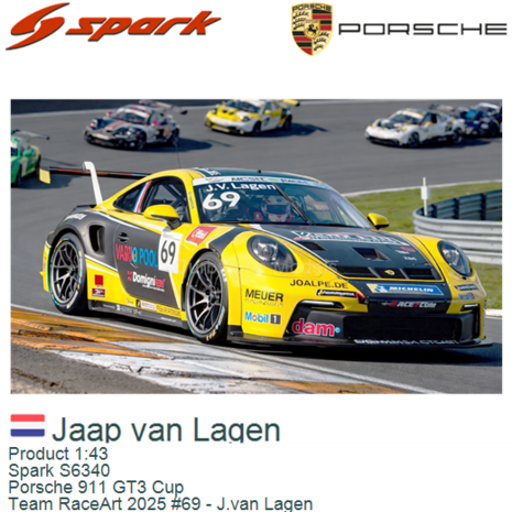 Product 1:43 | Spark S6340 | Porsche 911 GT3 Cup | Team RaceArt 2025 #69 - J.van Lagen