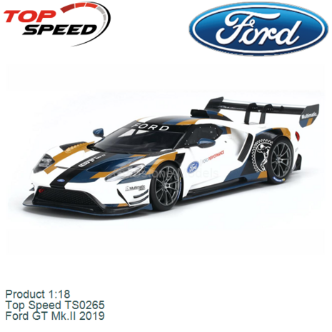Product 1:18 | Top Speed TS0265 | Ford GT Mk.II 2019