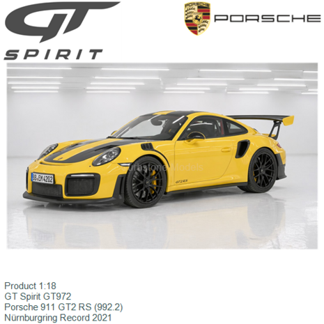 Product 1:18 | GT Spirit GT972 | Porsche 911 GT2 RS (992.2) | N&uuml;rnburgring Record 2021