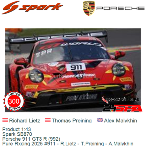 Product 1:43 | Spark SB870 | Porsche 911 GT3 R (992) | Pure Rxcing 2025 #911 - R.Lietz - T.Preining - A.Malykhin